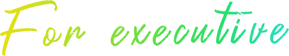 For executive
